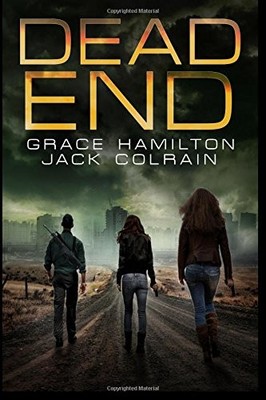DEAD END (911) (VOLUME 2) By Jack Colrain & Grace Hamilton **BRAND NEW**