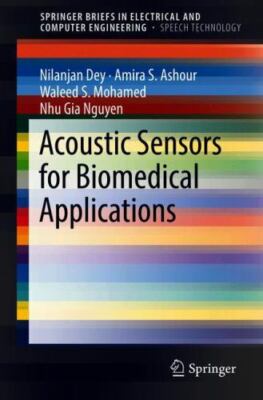 Acoustic Sensors for Biomedical Applications, Paperback by Dey, Nilanjan; Ash...