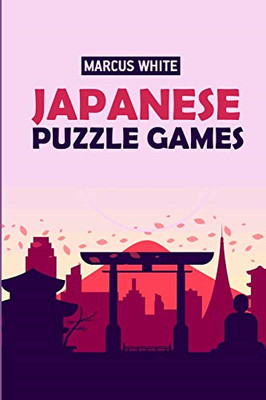 Japanese Puzzle Games: Shirokuro Puzzles -  NEW Marcus White 2018