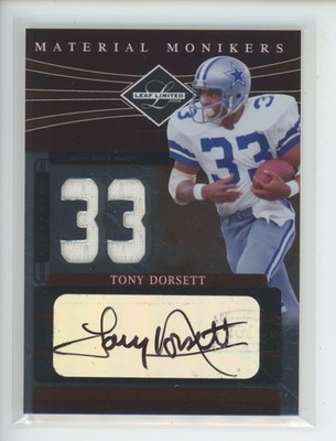 TONY DORSETT AUTO PATCH 2006 LEAF LIMITED MATERIAL MONIKERS 33/33 JERSEY # 1/1