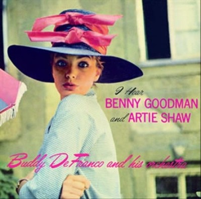 I Hear Benny Goodman & Artie Shaw by DEFRANCO,BUDDY [Audio CD]