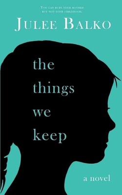 The Things We Keep by Julee Balko (English) Paperback Book