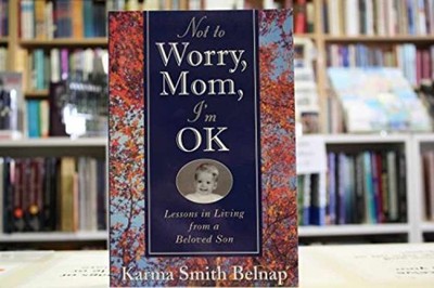 Not to Worry, Mom, I'm Okay: - Paperback, by Belnap Karma Smith - Acceptable