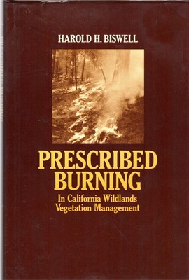 Prescribed Burning in California Wildlands Vegetation Management