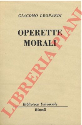 LEOPARDI Giacomo -  Operette morali.  (BUR-327)