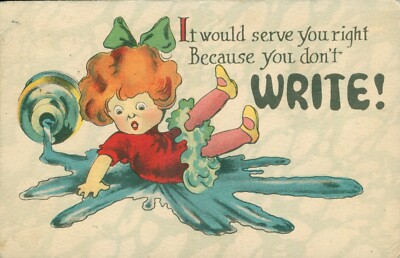 ''It Would Serve You Right Because You Don't Write'' Humor Vintage Postcard