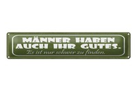 Blechschild Spruch 46X10 Cm MäNner Haben Auch Ihr Gutes Schild
