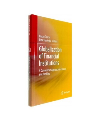 Globalization of Financial Institutions: A Competitive Approach to Finance and B