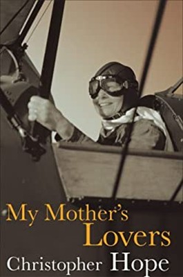 My Mother's Lovers Hardcover Christopher Hope
