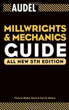 AUDEL MILLWRIGHTS AND MECHANICS GUIDE By Thomas B. Davis & Carl A. Nelson *Mint*