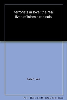 Terrorists in Love: The Real Lives of I..., Ballen, Ken