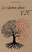 Le Chemin D'une Vie Sarah Estrella Taschenbuch FranzöSisch 2024