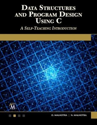 Data Structures and Program Design Using C : A Self-Teaching Intr