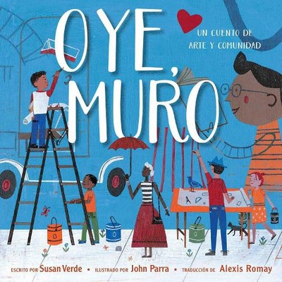 Susan Verde Oye, Muro (Hey, Wall) (Paperback)