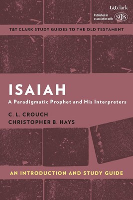 Jesaja: Ein Einführungs- und Studienführer: Ein paradigmatischer Prophet und sein Interpreter