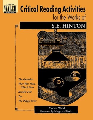 Critical Reading Activities For The Works Of S.e. Hinton: Grades 4-6