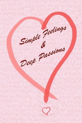 Simple Feelings & Deep Passions | Rc Langill | Taschenbuch | Englisch | 2007
