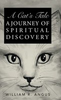 A Cat's Tale | A Journey Of Spiritual Discovery | William R. Angus | Buch | 2017