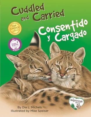Cuddled and Carried / Consentido y cargado by Michels