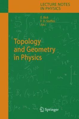 Topology And Geometry In Physics, Hardcover by Bick, Eike (EDT); Steffen, Fra...