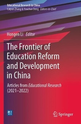 The Frontier of Education Reform and Development in China - 9789819702794