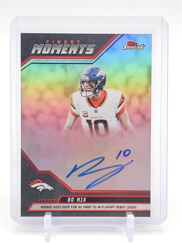 BO NIX 2025 TOPPS FINEST MOMENTS ON CARD AUTO #FMA-BN BRONCOS Q2277