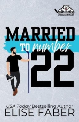 Elise Faber Married to Number Twenty-Two (Paperback)