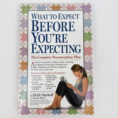 What to Expect Before You're Expecting - Paperback By Murkoff, Heidi - GOOD