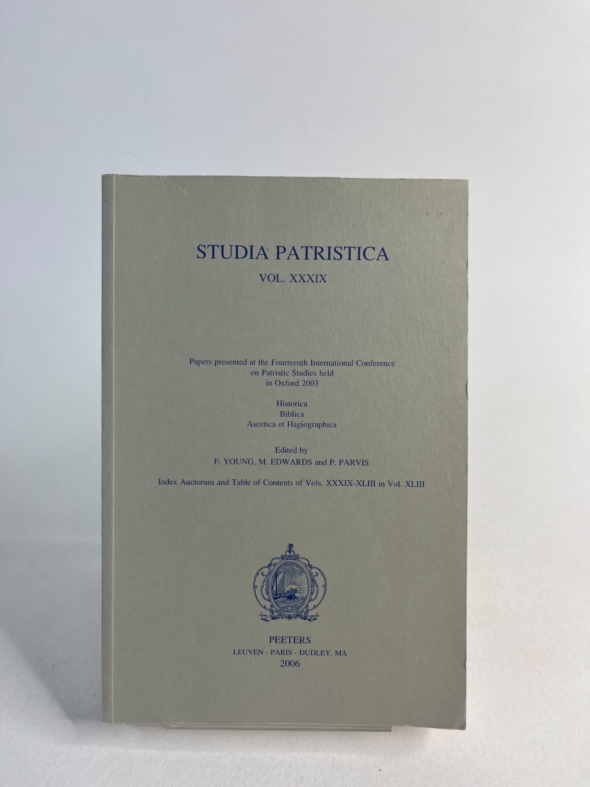 Studia Patristica. Vol. XXXIX - Historica, Biblica, Ascetica By M Edwards