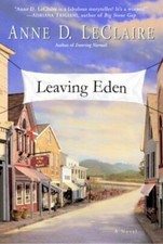Leaving Eden by Anne D. LeClaire (2002, Hardcover)