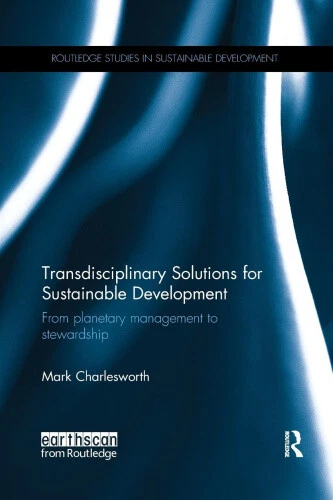 Transdisciplinary Solutions for Sustainable Development: From planetary - Picture 1 of 2