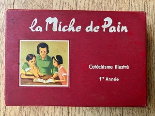 La miche de pain : cathéchisme illustré 1ère année. Complet édition originale