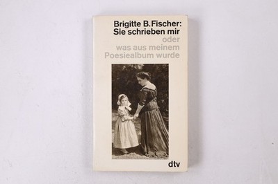 34191 Brigitte Bermann Fischer SIE SCHRIEBEN MIR ODER WAS AUS MEINEM POESIEALBUM