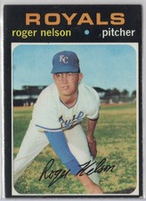 1971 TOPPS #581 ROGER NELSON - KANSAS CITY ROYALS