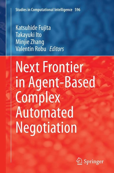 Next Frontier in Agent-Based Complex Automated Negotiation Fujita (U. A.) Buch X-image