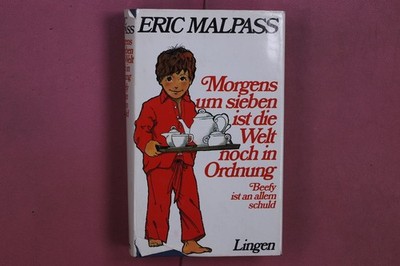 350850 Eric Malpass MORGENS UM SIEBEN IST DIE WELT NOCH IN ORDNUNG Lingen Verlag
