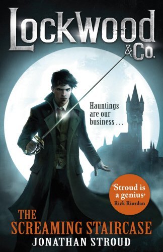 Lockwood & Co: The Screaming Staircase: Book 1 (Lockwood & Co 1) By Jonathan St