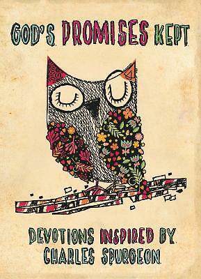 God's Promises Kept: Devotions Inspired by Charles Spurgeon by Catherine...