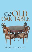 Michael J. Bruno | The Old Oak Table | Buch | Englisch (2015) | Gebunden