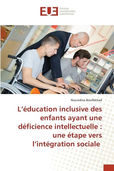 Nouredine Boulfekhad | L'éDucation Inclusive Des Enfants Ayant Une DéFicience...-image