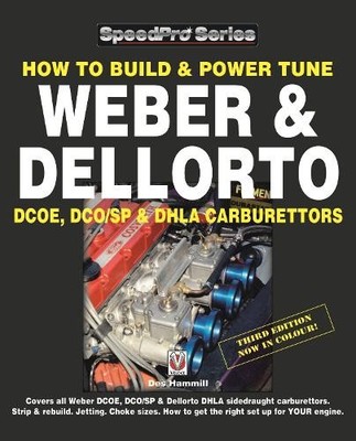 How to Build & Power Tune Weber & Dellorto Dcoe, Dco/Sp & Dhl... - 9781845849597