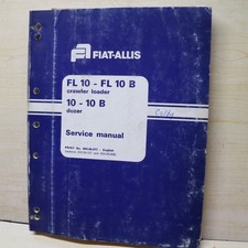 FIAT ALLIS FL 10 10B cingolato caricatore dozer riparazione officina manuale servizio libretto motore