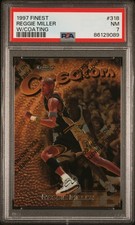 1997 FINEST W/COATING #318 REGGIE MILLER PSA 7