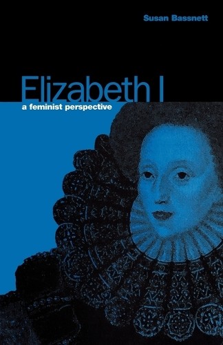 Elizabeth I by Susan Bassnett - 9780907582984