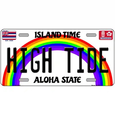 High Tide Hawaii Rainbow` Metal Sign