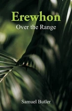 Erewhon: Over the Range by Samuel Butler (English) Paperback Book