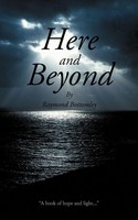 Here And Beyond Raymond Bottomley Taschenbuch Kartoniert / Broschiert Englisch