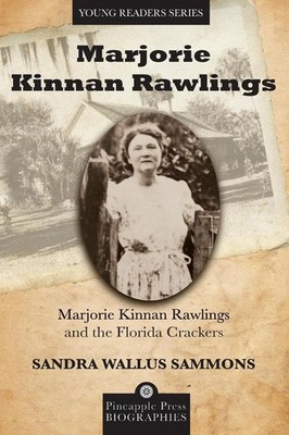 Marjorie Kinnan Rawlings and the Florida Crackers by Dr. Sandra Sammons (English