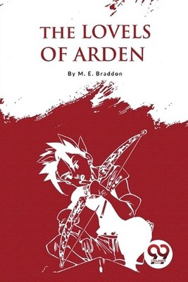The Lovels of Arden by M.E.BRADDON Paperback Book