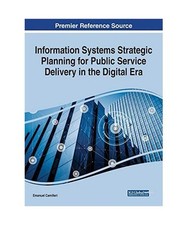 Information Systems Strategic Planning for Public Service Delivery in the Digita